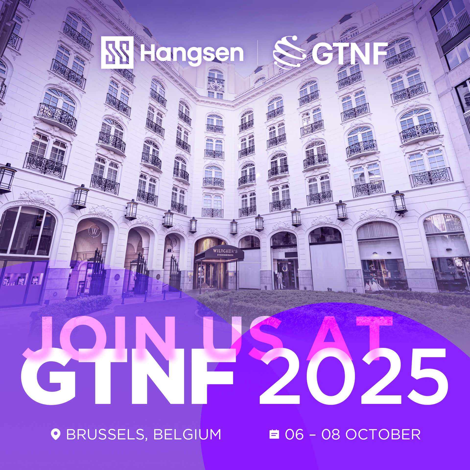 Hangsen to participate in GTNF 2025 in Brussels